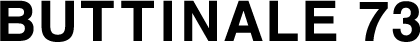 Buttinale 73